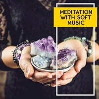 Meditation with Soft Music