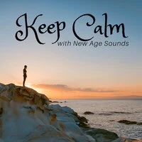 Keep Calm with New Age Sounds - Pure Sound & Yoga, Soothing Nature Sounds for Meditation & Relaxation Music, Wellness Spa