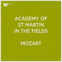 Academy of St Martin in the Fields - Mozart