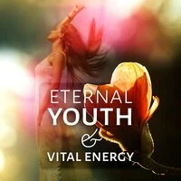 Eternal Youth & Vital Energy: Wellness Music for Feeling Good, Relaxation, Spa Experience, Massage, Beauty, Well Being