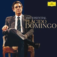 The Essential Plácido Domingo