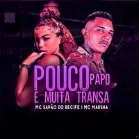 Pouco Papo e Muita Transa
