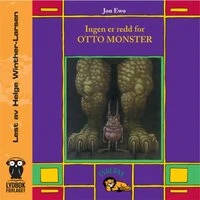 Ingen Er Redd for Otto Monster