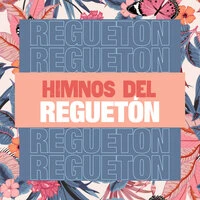Himnos del Reguetón