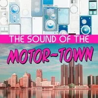 The Sound of the Motor Town