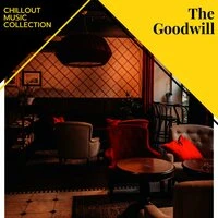 The Goodwill - Chillout Music Collection