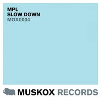 Slow Down