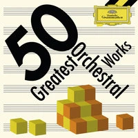 50 Greatest Orchestral Works