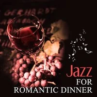 Jazz for Romantic Dinner – Sensual Jazz for Background to Special Evening, Smooth Piano Sounds, Gentle Jazz, Wonderful Atmosphere at Home, Easy Listening
