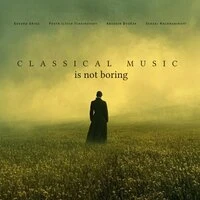 Classical Music is NOT Boring - Vol. 1