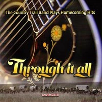 Through It All - Home Coming Hits