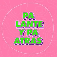 Pa Lante y Pa Atras