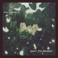 Sweet Melancholy