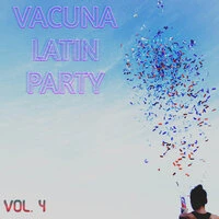 Vacuna Latin Party Vol. 4