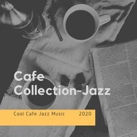 Cool Cafe Jazz Music