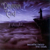 Breathe Deep The Dark