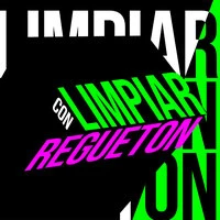 Limpiar Con Regueton