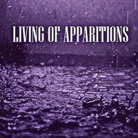Living Of Apparitions