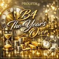 B4 the Year's Over