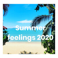 Summer feelings 2020