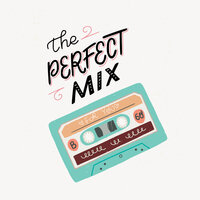 The Perfect Mix