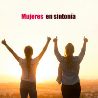 Mujeres en sintonía