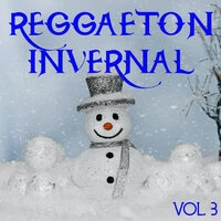 Reggaeton Invernal Vol. 3