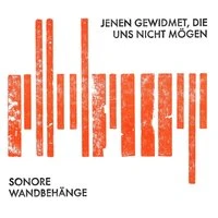 Jenen gewidmet, die uns nicht mögen