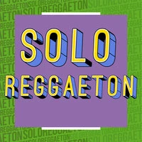Solo Reggaeton
