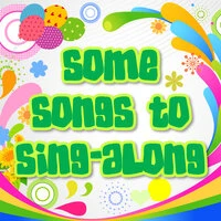 Some Songs To Sing-Along