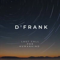 Last Call for Human Kind
