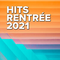 Hits Rentrée 2021