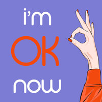 I'm Ok Now
