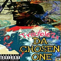 Da Chosen One