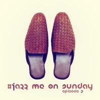 #jazz Me on Sunday Episode 2