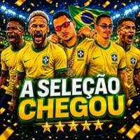 A Seleção Chegou