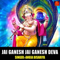 Jai Ganesh Jai Ganesh Deva
