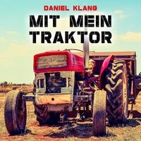 Mit mein Traktor