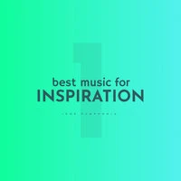 Best Music for Inspiration vol.1