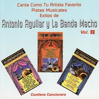 Canta Como Tu Artista Favorito con Pistas Musicales Exitos de Antonio Aguilar y La Banda Macho