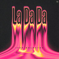 La Da Da
