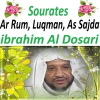 Sourates Ar Rum, Luqman, As Sajda