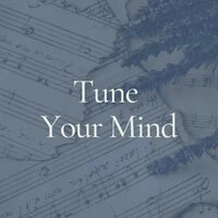Tune Your Mind