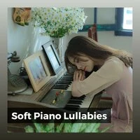 Soft Piano Lullabies