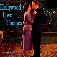Stanley Black Plays Hollywood Love Themes