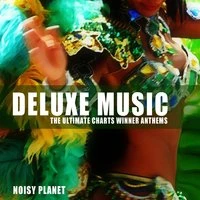Deluxe Music (The Ultimate Charts Winner Anthems)