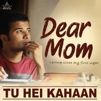 Tu Hei Kahaan