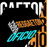 Reggaeton Para Hacer Oficio