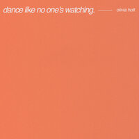 Dance Like No One's Watching