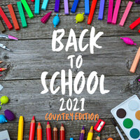 Back to School 2021 - Country Edition
